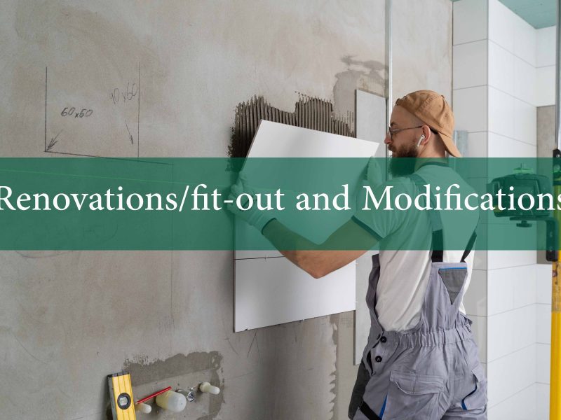 Renovations/fit-out and Modifications