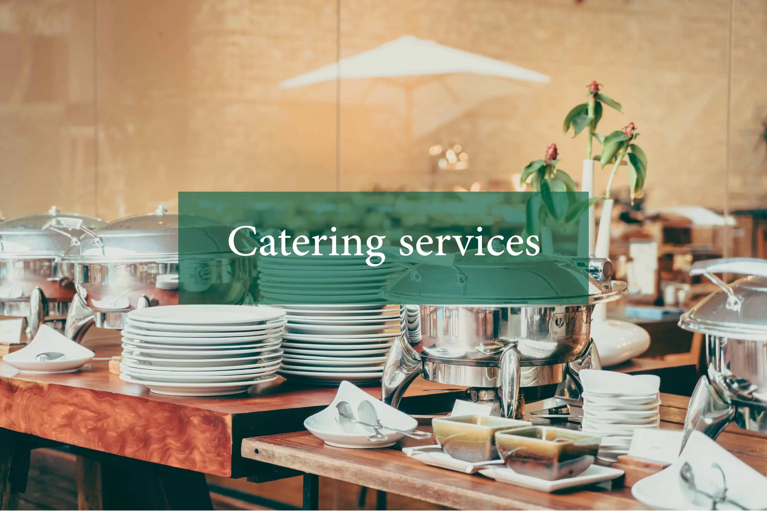 Catering services