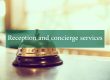 Reception and concierge services